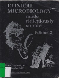 CLINICAL MICROBIOLOGY MADE RIDICULOUSLY SIMPLE Edition 2