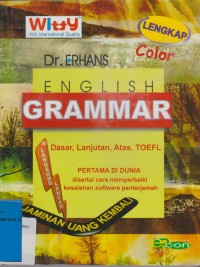 ENGLISH GRAMMAR Teori Dasar, Lanjutan, Atas TOEFL Disertai Cara Memperbaiki Hasil Software Penterjemah