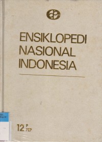Ensiklopedi Nasional Indonesia P-PEP Jilid 12