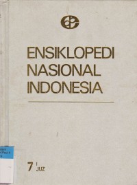 Ensiklopedi Nasional Indonesia I-JUZ Jilid 7