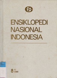 Ensiklopedi Nasional Indonesia K-KIWI Jilid 8