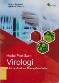 Modul Praktikum Virologi untuk Mahasiswa Bidang Kesehatan
