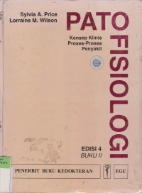 Patofisiologi Edisi 4 Buku II: Konsep Klinis Proses-Proses Penyakit