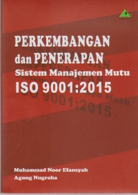 Perkembangan dan Penerapan Sistem Manajemen Mutu ISO 9001:2015