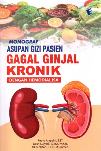 Image of Monograf Asupan Gizi Pasien Gagal Ginjal Kronik Dengan Hemodialisa