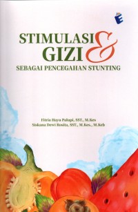 Image of Stimulasi dan Gizi Sebagai Pencegahan Stunting