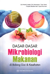 Image of Dasar-Dasar Mikrobiologi Makanan di Bidang Gizi & Kesehatan