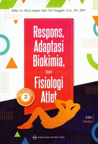 Image of Respons, Adaptasi Biokimia, dan Fisiologi Atlet Ed. Kedua