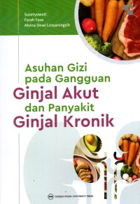 Image of Asuhan Gizi pada Gangguan Ginjal Akut dan Penyakit Ginjal Kronik
