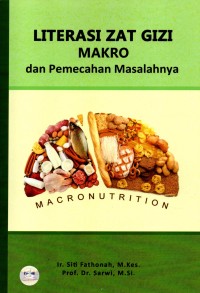 Image of Literasi Zat Gizi Makro dan Pemecahan Masalahnya