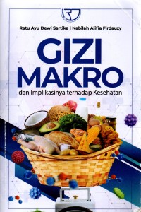 Image of Gizi Makro dan Implikasinya terhadap Kesehatan