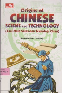 Origins of Chinese Science and Technology (Asal Mula Sains dan Teknologi Cina)